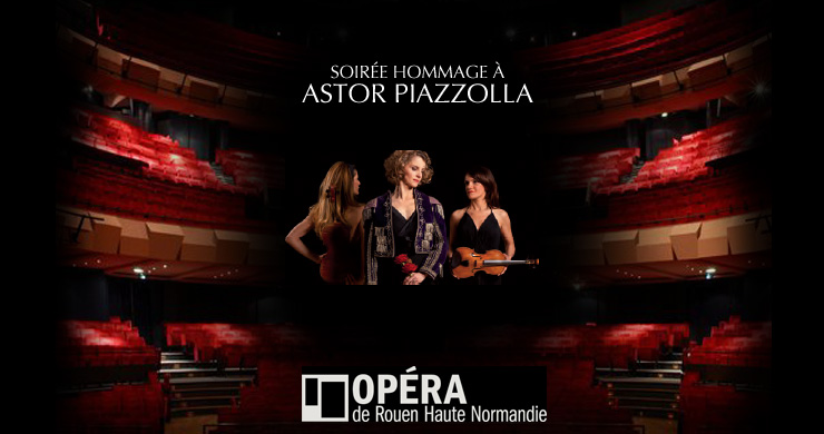 Opéra de Rouen - Hommage à Astor Piazzolla