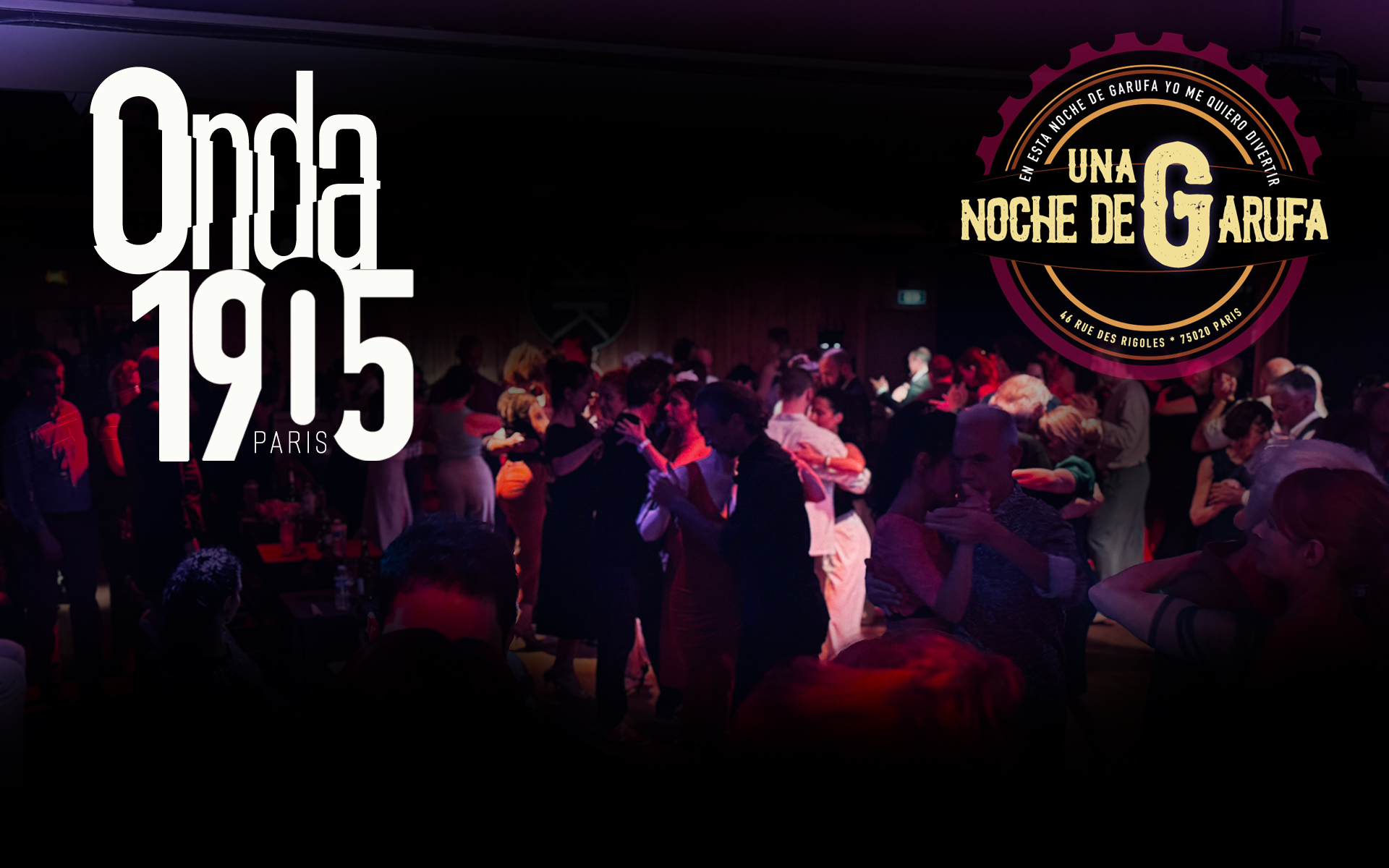 Onda 1905 et Noche de Garufa